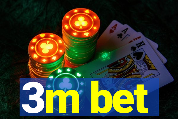 3m bet